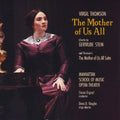 Manhattan School Of Music Opera Theater - Virgil Thomson: The Mother Of Us All - Music CD