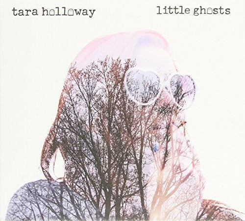 Holloway,tara - Little Ghosts - Music CD