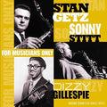 Getz,stan / Gillespie,dizzy - For Musicians Only - Vinyl Record