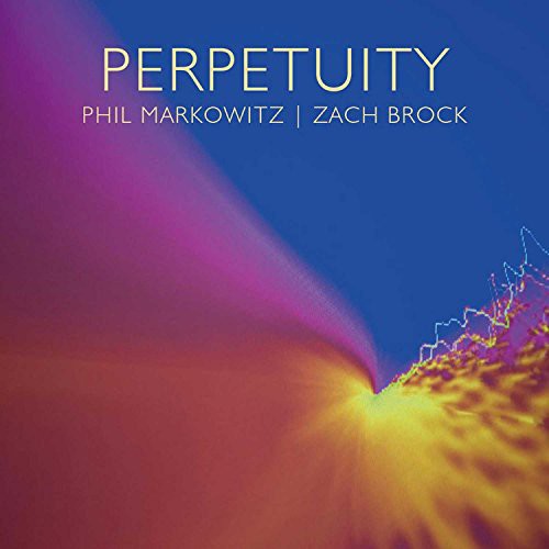 Markowitz,phil / Brock,zach / Anderson,jay - Perpetuity - Music CD