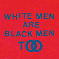 Young Fathers - White Men Are Black Men Too - Music CD