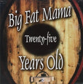 Big Fat Mama - Twenty-five Years Old - Music CD