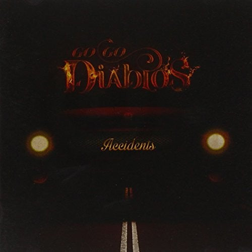 Go Go Diablos - Accidents - Music CD