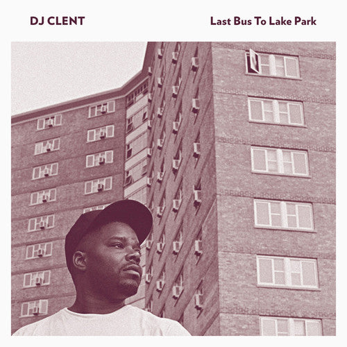 Dj Clent - Last Bus To Lake Park - Music CD