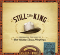Asleep At The Wheel - Still The King: Celebrating The Music Of Bob Wills - Music CD