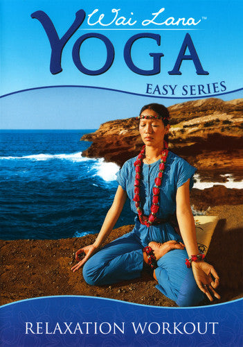 Lana,wai - Yoga Easy Series: Relaxation Workout - DVD