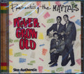 Toots & The Maytals - Never Grow Old Music CD