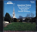 Howard Hanson, Roy Harris, Randall Thompson - American Voices: The Choral Music Music CD