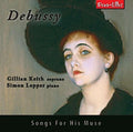 Keith,gillian - Debussy: Song For His Muse - Music CD