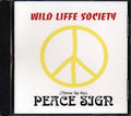 Wild Liffe Society - Throw Up The Peace Sign Music CD
