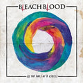 Bleach Blood - All The Sides Of A Circle - Music CD