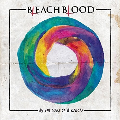 Bleach Blood - All The Sides Of A Circle - Music CD