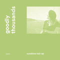 Goodly Thousands - Sunshine Hair - Vinyl Record