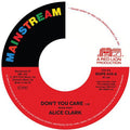 Clark,alice - Don't You Care / Never Did I Stop Loving You - Vinyl Record