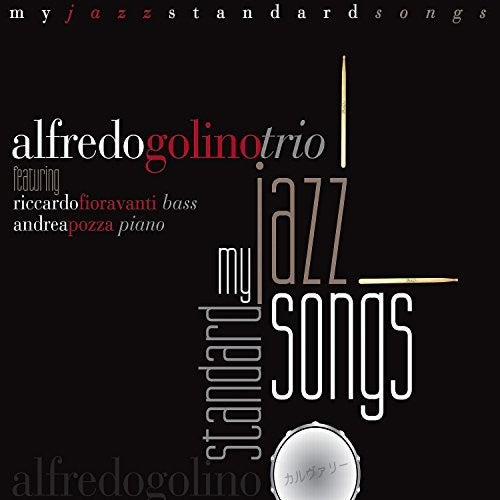 Golino,alfredo Trio - My Jazz Standard Songs - Music CD