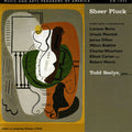 Berio / Mamlok / Dillon / Babbitt / Seelye - Sheer Pluck - Music CD