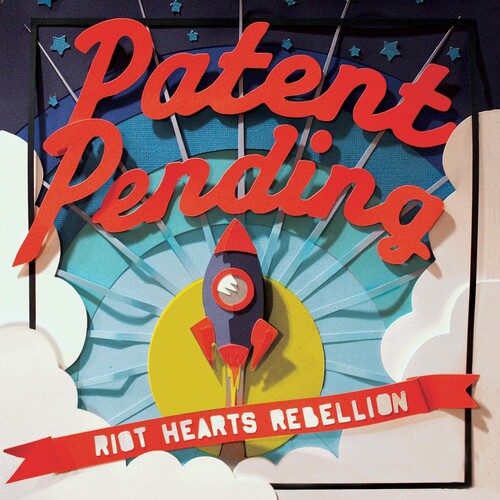 Patent Pending - Riot Hearts Rebellion - Music CD