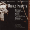 Beethoven / Dvorak / Bruckner / Kabasta - Oswald Kabasta Broadcast Recordings 1943-1944 - Music CD