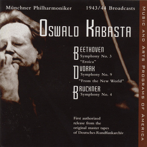 Beethoven / Dvorak / Bruckner / Kabasta - Oswald Kabasta Broadcast Recordings 1943-1944 - Music CD
