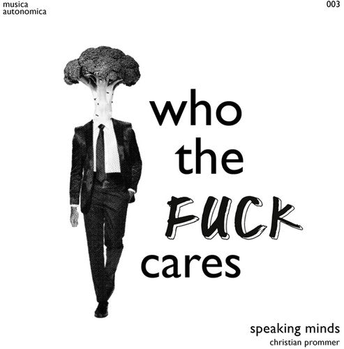 Speaking Minds - Who The Fuck Cares - Vinyl Record