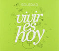 Soledad - Vivir Es Hoy - Music CD