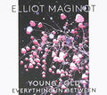 Maginot,elliot - Young. Old. Everything. In. Between - Music CD