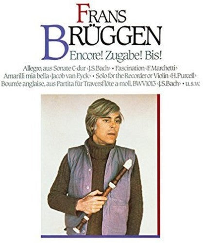 Brueggen,frans - Encore Zugabe Bis - Music CD