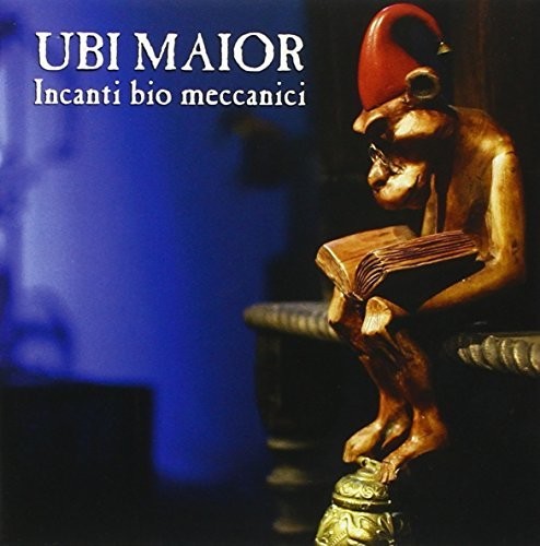 Ubi Maior - Incanti Bio Meccanici - Music CD