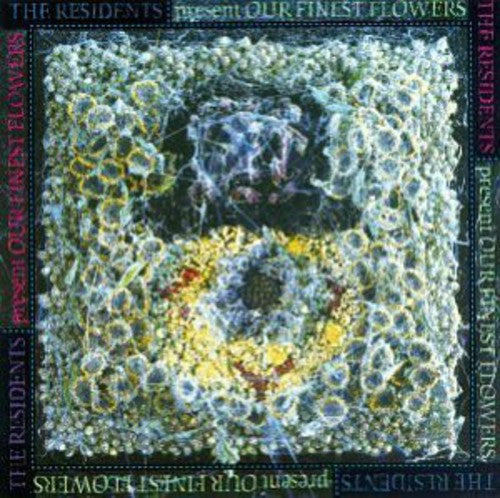 Residents - Our Finest Flowers - Music CD