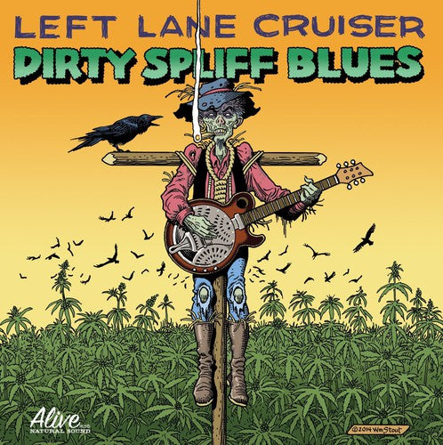 Left Lane Cruiser - Dirty Spliff Blues - Music CD