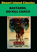 Bastards Go Kill Chaco - Bastards Go Kill Chaco - DVD
