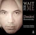Blanter / Hvorostovsky / Novaya Opera Orchestra - Wait For Me - Music CD