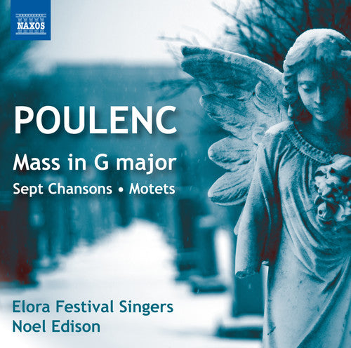 Poulenc / Elora Festival Singers / Edison - Sept Chansons / Mass In G / Motets For The Season - Music CD