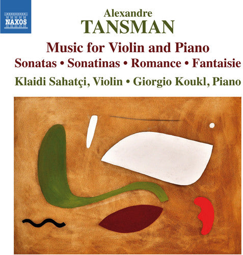 Tansman / Sahatci / Koukl - Works For Violin & Piano - Music CD