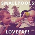Smallpools - Lovetap - Music CD