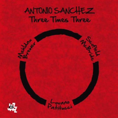 Sanchez,antonio - Three Times Three - Music CD