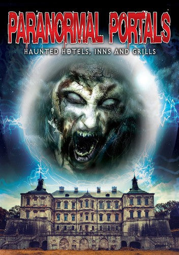 Paranormal Portals: Haunted Hotels Inns & Grills - Paranormal Portals: Haunted Hotels Inns & Grills - DVD