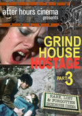 Grindhouse Hostage Collection Part 3 - Grindhouse Hostage Collection Part 3 - DVD