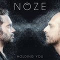 Noze - Holding You - Vinyl Record