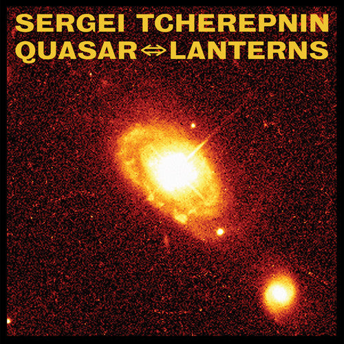 Tcherepnin,sergei - Quasar ⇔ / Lanterns - Vinyl Record