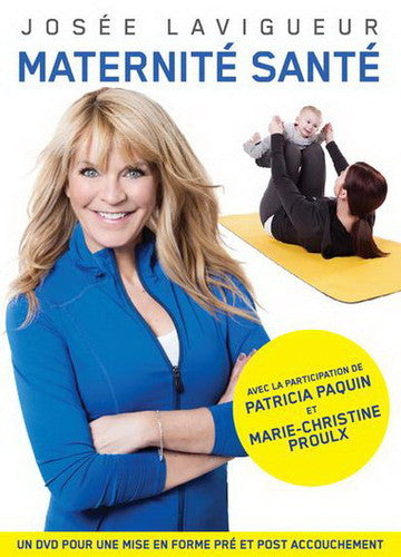 Lavigueur,josee - Maternite Sante - DVD