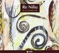 Re Niliu - In A Cosmic Ear - Music CD