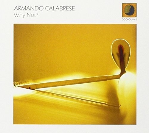 Calabrese,armando - Why Not - Music CD