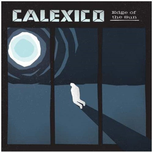 Calexico - Edge Of The Sun - Music CD