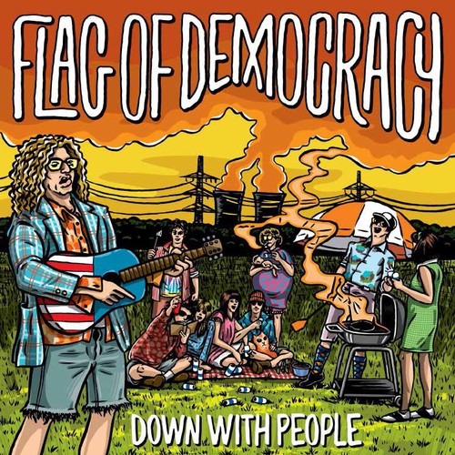 Flag Of Democracy - Down With People - Music CD