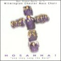 Wilmington Chester Mass Choir - Hosanna: And They Sing The Word - Music CD