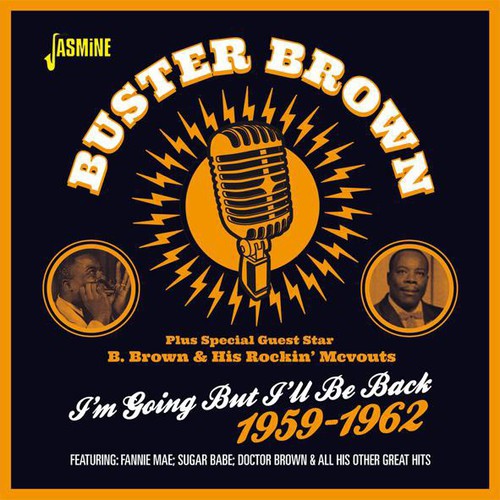 Brown,buster - I'm Going But I'll Be Back 1959-62 - Music CD