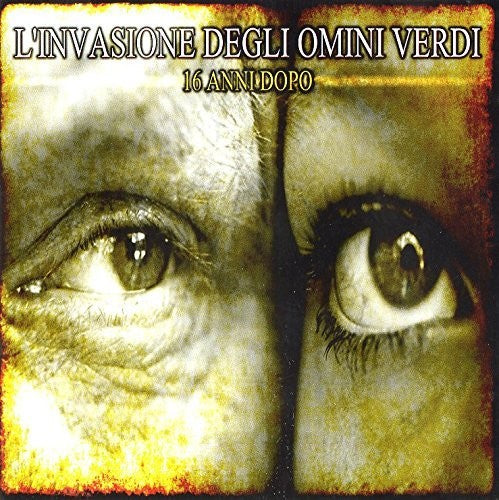 Invasione Degli Omini Verdi - 16 Anni Dopo - Music CD