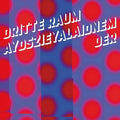Der Dritte Raum - Aydszieyalaidnem - Vinyl Record