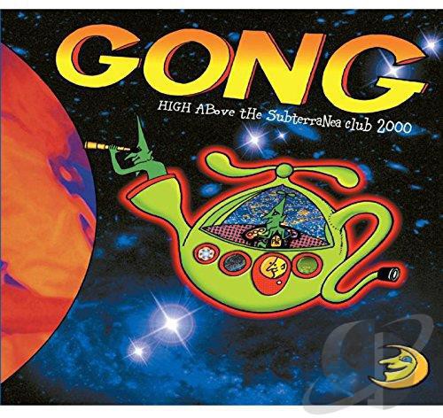 Gong - High Above The Subterranea Club 2000 - Music CD